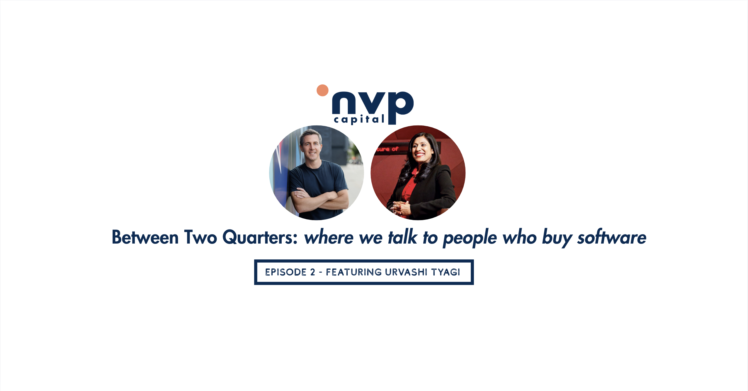 nvp capital's Between Two Quarters, ep 2